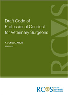 Draft Code of Professional Conduct for Veterinary Surgeons - a consultation