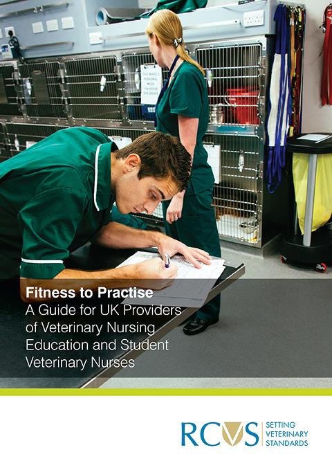 Fitness to Practise: A Guide for UK Providers of Veterinary Nursing Education and Student Veterinary Nurses 